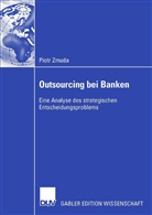 Piotr Zmuda - Outsourcing bei Banken