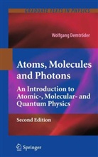 Wolfgang Demtröder - Atoms, Molecules and Photons