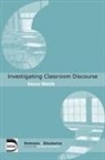 Steve Walsh, Steve (Newcastle University Walsh - Investigating Classroom Discourse