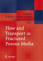 Peter Dietrich, Raine Helmig, Rainer Helmig, Heinz Hötzl, Jürgen Köngeter, Martin Sauter... - Flow and Transport in Fractured Porous Media