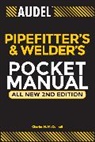 Charles N. McConnell, Charles N. (Ormond Beach Mcconnell, CN McConnell, McConnell Charles N. - Audel Pipefitter''s and Welder''s Pocket Manual