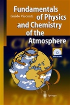 Guido Visconti - Fundamentals of Physics and Chemistry of the Atmosphere, w. CD-ROM