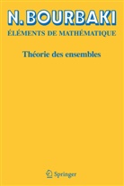 N Bourbaki, N. Bourbaki, Nicolas Bourbaki - Eléments de Mathématique: Théorie des ensembles