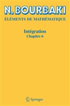 N. Bourbaki, Nicolas Bourbaki - Eléments de Mathématique: Intégration