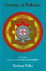 Tarthang, Tarthang Tulku - Gesture of balance