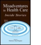 Marilyn Sue Bogner, Bogner Marilyn Sue, Marilyn Sue Bogner - Misadventures in Health Care