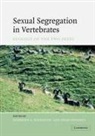 Kathreen (University of Cambridge) Neuh Ruckstuhl, Kathreen Neuhaus Ruckstuhl, P. Neuhaus, Peter Neuhaus, K. E. Ruckstuhl, Kathreen Ruckstuhl - Sexual Segregation in Vertebrates