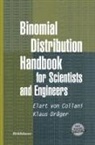 E vo Collani, E. Von Collani, K. Dräger, Klaus Dräger - Binomial Distribution Handbook for Scientists and Engineers
