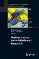 Alexander Schweitzer, Alexander Schweitzer, Michae Griebel, Michael Griebel, M. A. Schweitzer, Marc A. Schweitzer... - Meshfree Methods for Partial Differential Equations III