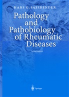 Hans G Fassbender, Hans G. Fassbender - Pathology and Pathobiology of Rheumatic Diseases