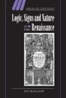 Ian Maclean, Ian (University of Oxford) Maclean, Quentin Skinner, James Tully - Logic, Signs and Nature in the Renaissance