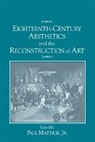 Jr Mattick, Paul Mattick, Paul Mattick Jr., Jr Mattick, Jr. Mattick, Paul Mattick... - Eighteenth-Century Aesthetics and the Reconstruction of Art