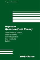 Anne Boutet de Monvel, Detle Buchholz, Detlev Buchholz, Daniel Iagolnitzer, Daniel Iagolnitzer et al, Ugo Moschella - Rigorous Quantum Field Theory