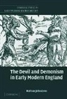 Nathan Johnstone, Nathan (Canterbury Christ Church Univer Johnstone - Devil and Demonism in Early Modern England