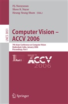 Shre K Nayar, Shree K Nayar, P. J. Narayanan, P.J. Narayanan, Shree K. Nayar, Heung-Yeung Shum - Computer Vision - ACCV 2006