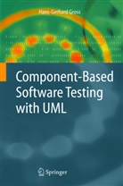 H.-G. Gross, Hans-Gerhard Gross - Component-Based Software Testing with UML