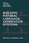 Robert Dale, Ehud Reiter, Ehud (University of Aberdeen) Dale Reiter, Ehud Dale Reiter - Building Natural Language Generation Systems