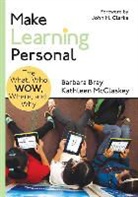 Barbara Bray, Barbara Bray, Barbara A. Bray, Barbara A. A. Mcclaskey Bray, Barbara A. Mcclaskey Bray, Kathleen McClaskey... - Make Learning Personal