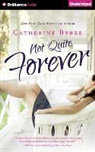 Catherine Bybee, Amy Mcfadden - Not Quite Forever (Audio book)