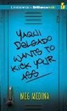 Meg Medina, Meg/ Hernandez Medina, Roxanne Hernandez - Yaqui Delgado Wants to Kick Your Ass (Hörbuch)