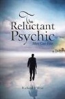 Richard J. West - The Reluctant Psychic