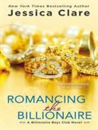 Jessica Clare - Romancing the Billionaire (Audio book)