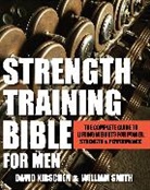 David Kirschen, William Smith, William/ Kirschen Smith, David Williams - Strength Training Bible