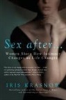 Iris Krasnow - Sex After...