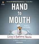 Linda Tirado, Linda/ Tirado Tirado, Linda Tirado - Hand to Mouth (Audio book)