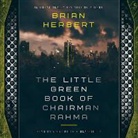 Brian Herbert, Scott Brick - The Little Green Book of Chairman Rahma (Audiolibro)