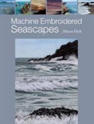 Alison Holt - Machine Embroidered Seascapes