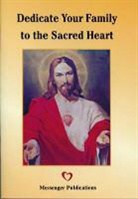 Messenger - Dedicate Your Family to the Sacred Heart