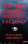 Mark Mirabello, Professor Mark Mirabello - Odin Brotherhood