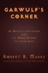Robert B. Marks - Garwulf's Corner
