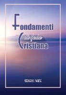 Stephen S. White - Fondamenti di fede cristiana