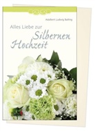 Adalbert L Balling, Adalbert L. Balling, Adalbert Ludwig Balling - Alles Liebe zur Silbernen Hochzeit