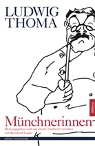 Ludwig Thoma, Bernhar Gajek, Bernhard Gajek - Münchnerinnen
