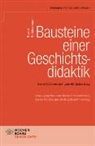 Bernd Schönemann, Marko Demantowsky, Saski Handro, Saskia Handro, Meik Zülsdorf-Kersting - Bausteine einer Geschichtsdidaktik