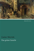 Gustav Meyrink - Das grüne Gesicht