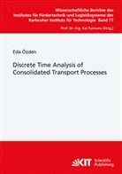 Eda Özden - Discrete Time Analysis Of Consolidated Transport Processes