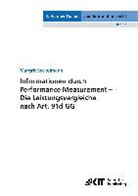 Margrit Seckelmann - Informationen durch Performance Measurement - Die Leistungsvergleiche nach Art. 91d GG