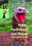 Ortwi Grossmann, Ortwin Großmann, Matthi Raapke, Matthias Raapke, Frit Schöne, Fritz Schöne - Puten, Perlhühner und Pfauen