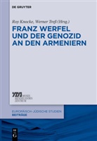 Ro Knocke, Roy Knocke, Tress, Tress, Werner Treß - Franz Werfel und der Genozid an den Armeniern