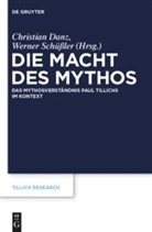 Christia Danz, Christian Danz, Schüssler, Schüssler, Werner Schüßler - Die Macht des Mythos