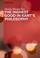 Thoma Höwing, Thomas Höwing - The Highest Good in Kant's Philosophy