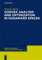 Miroslav Bacak, Miroslav Bacák - Convex Analysis and Optimization in Hadamard Spaces