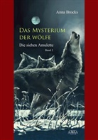 Anna Brocks - Das Mysterium der Wölfe - Die sieben Amulette