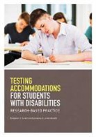 Lawrence J. Lewandowski, Benjamin J. Lovett, Benjamin J./ Lewandowski Lovett - Testing Accomodations for Students With Disabilities