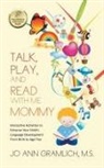 Jo Ann Gramlich, Jo Ann Gramlich M. S. - Talk, Play, and Read with Me Mommy