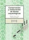 Núria Flos Travieso, Salvador García Fortes - Conservación y restauración de bienes arqueológicos